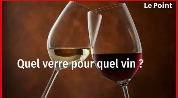 Deux verres de vin, blanc et rouge, suggèrent comment savoir si un vin est bon. Le Point.